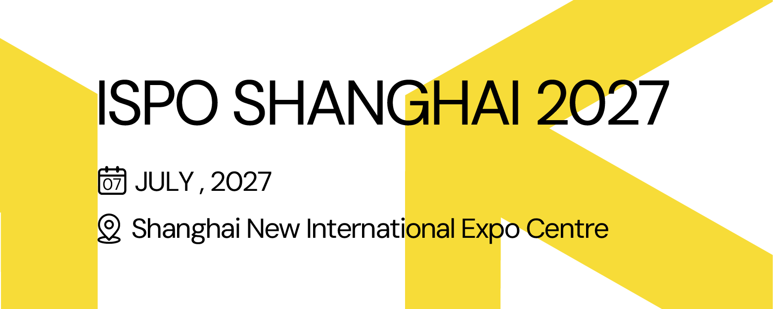 ISPO Shanghai 2024. 亚洲（夏季）运动用品与时尚展 E2024年6月28-30日 3上海新国际博览中心